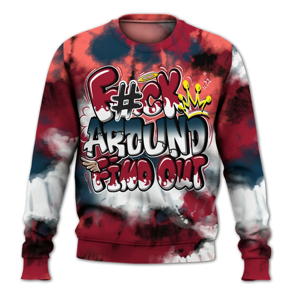 Sweatshirt To Match Mid Multi Color 2022 1s - Tie Dye FK Around Find Out All Over Print