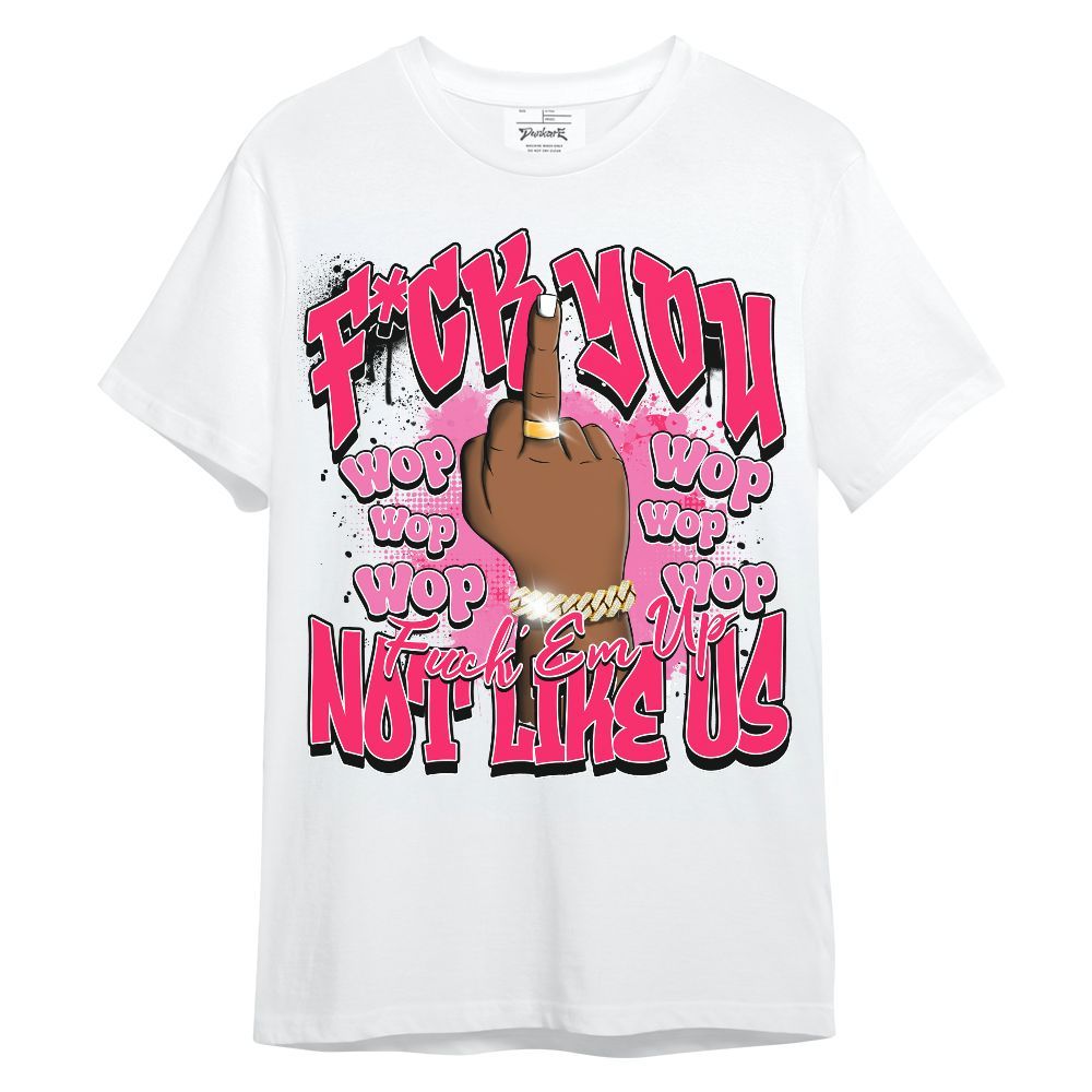 Shirt To Match Air VaporMax Plus Triple Pink - Dont Like Us Retro Unisex Shirt