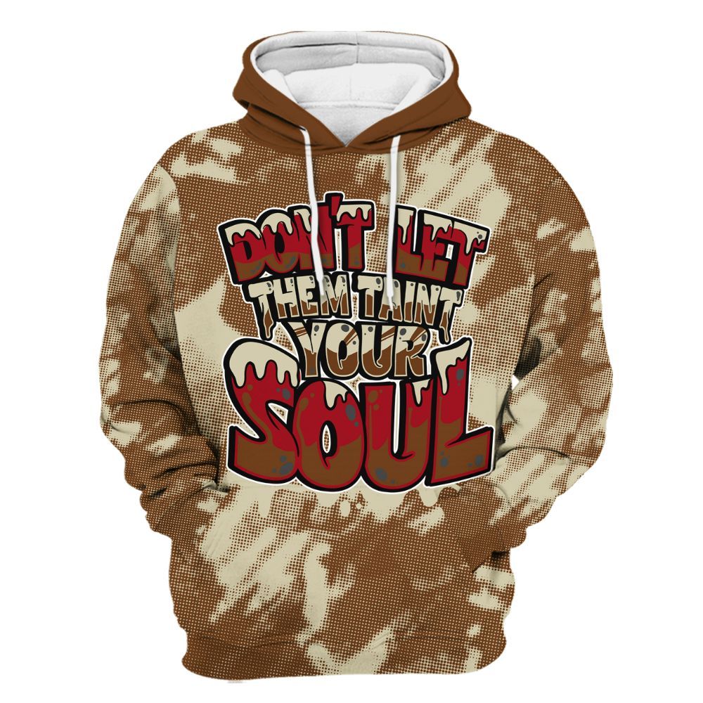 Hoodie To Match Archaeo Brown 5s - Never Taint Your Soul Shirt Unisex Oufit All Over Print