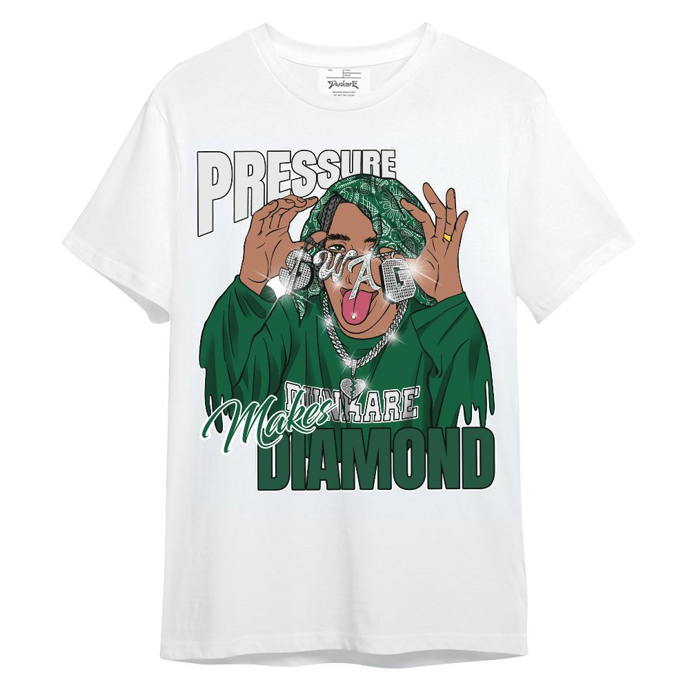 Shirt To Match High Gorge Green 1s - Pressures Makes Shirt To Match Unisex Shirt
