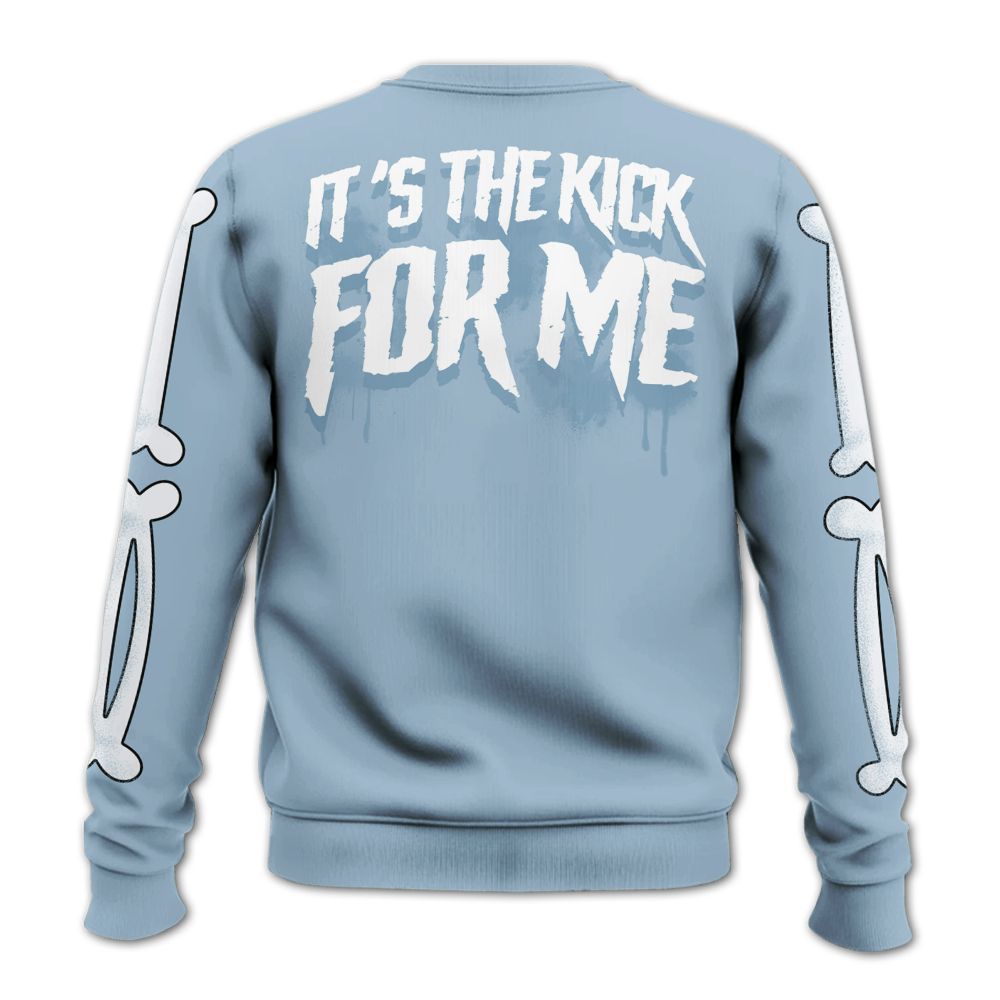 Sweatshirt To Match Mid Ice Blue 1s - It's The Kick For Me All Over Print