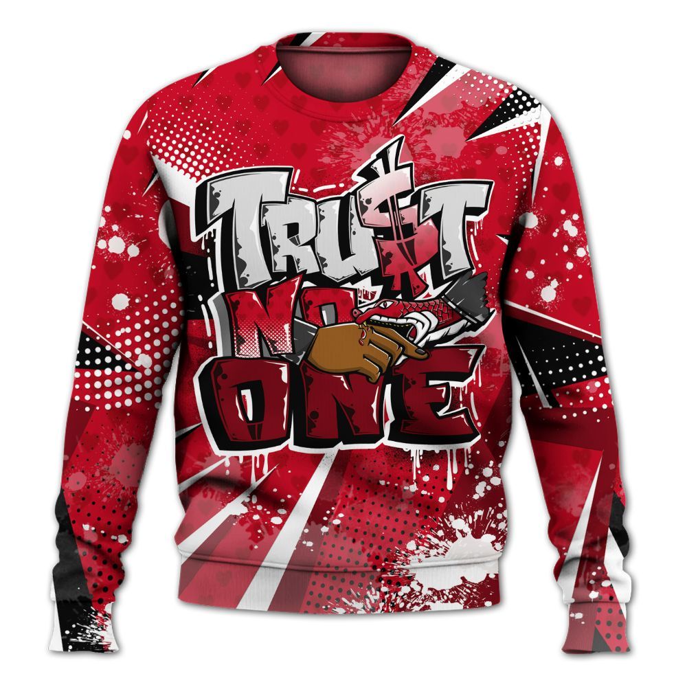 Sweatshirt To Match Cortez GS Valentine's Day - Poly Trust No One Dripping All Over Print