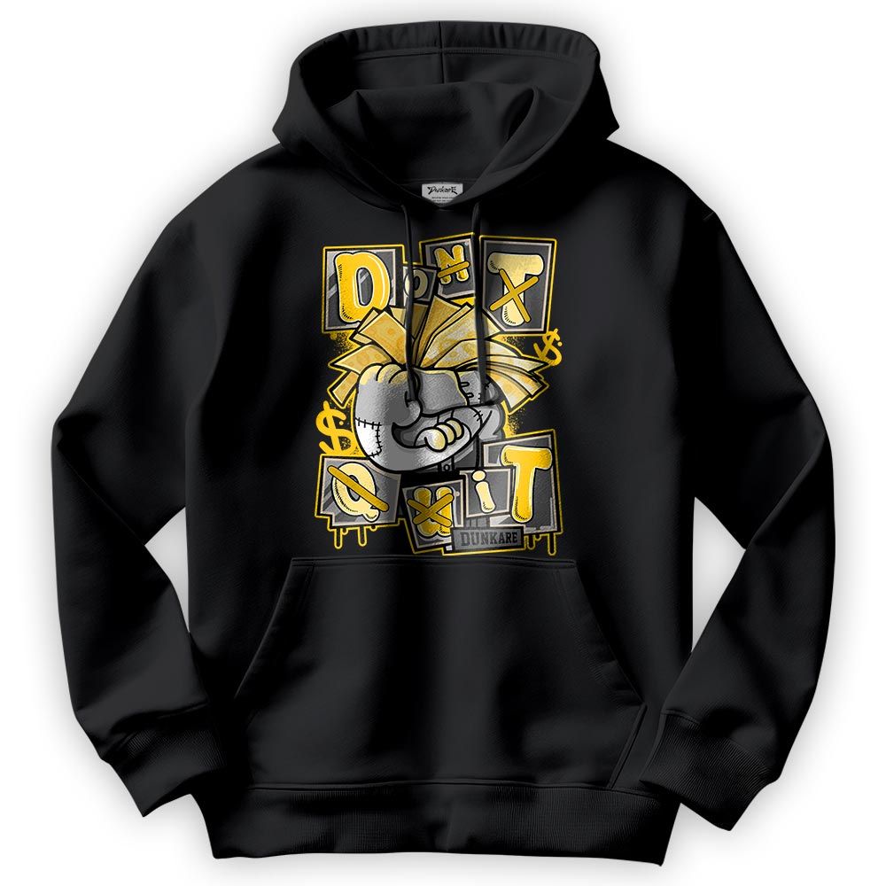 Sweatshirt To Match Vivid Sulfur 4s Hoodie - Don't Quit Graphic Hoodie Unisex