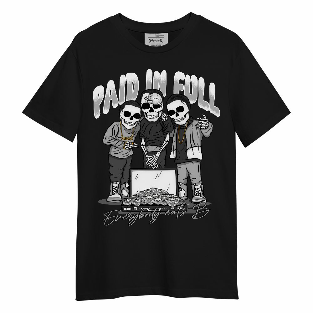 Shirt To Match NOCTA Black 2s - Everybody Paid In Full Unisex Shirt