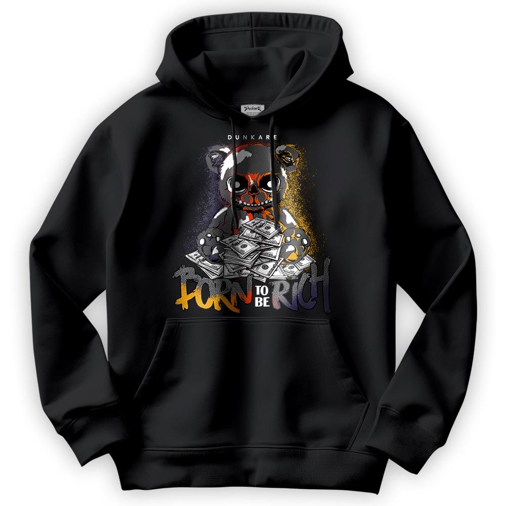 Sweatshirt To Match Rio 3s Hoodie - Born To Be Rich Bear Hoodie Unisex 2902 NCMD