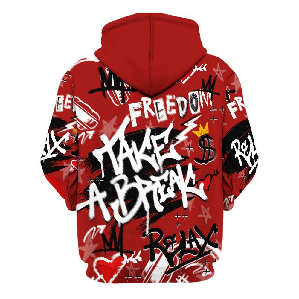 Hoodie To Match High OG Varsity Red 1s - Take Break Freedom Graffiti Streetwear All Over Print
