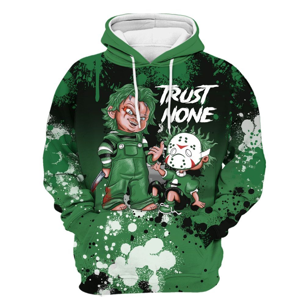Hoodie To Match Lucky Green 1s - Trust No One Scary All Over Print