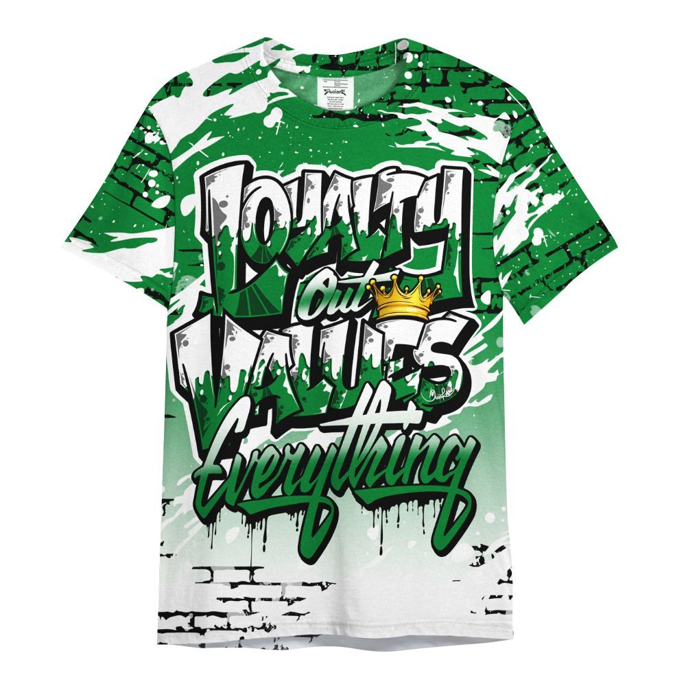 Shirt To Match Lucky Green 1s - Values Of Loyalty Drip All Over Print