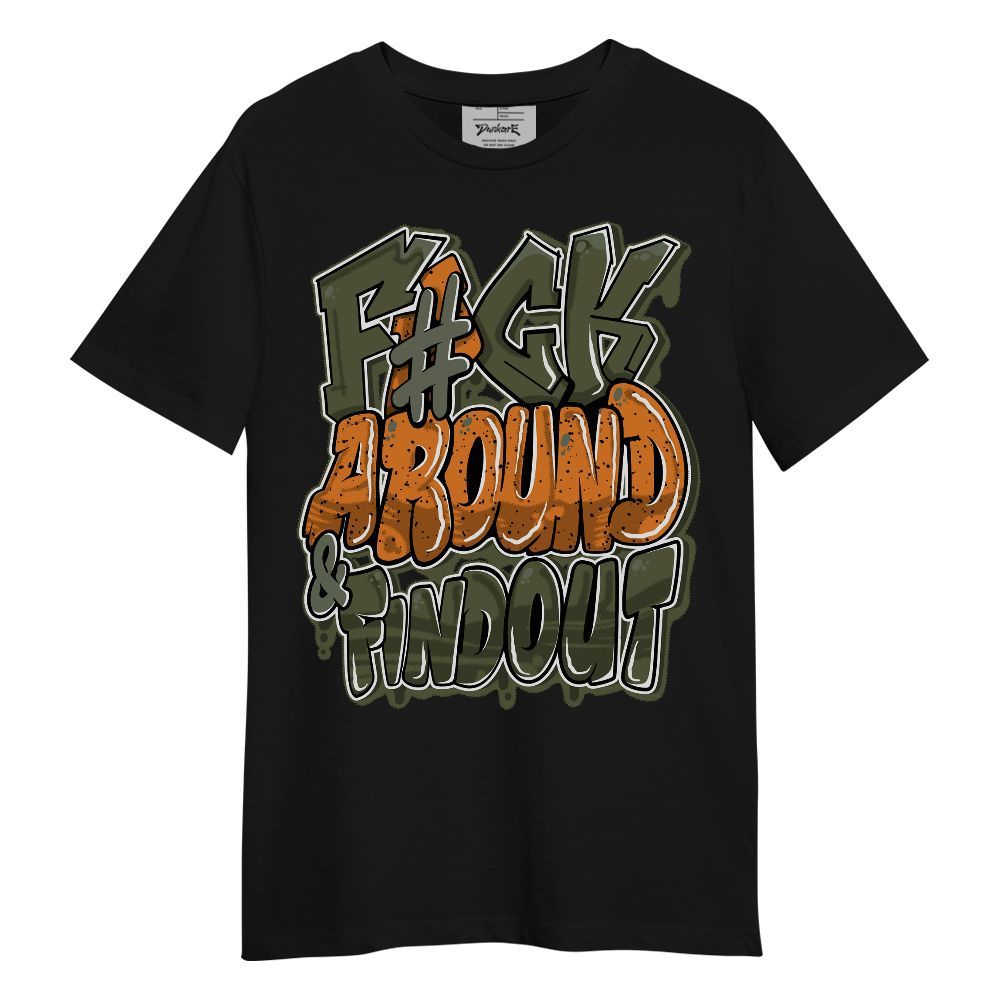 Shirt To Match Olive 5s - F Around Find Out Graphic Unisex Shirt