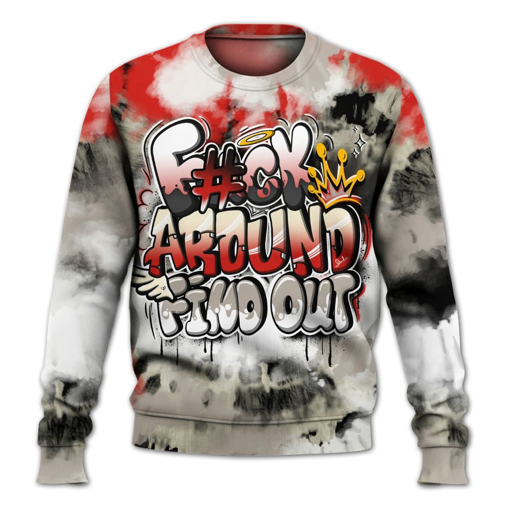 Sweatshirt To Match Low OG Phantom 1s - Tie Dye FK Around Find Out All Over Print