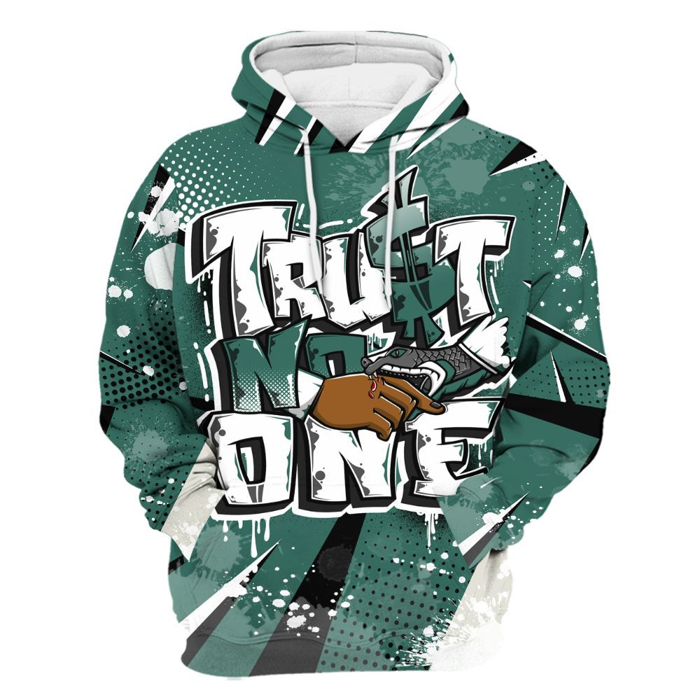 Hoodie To Match RM Oxidized Green 4s - Poly Trust No One Dripping All Over Print