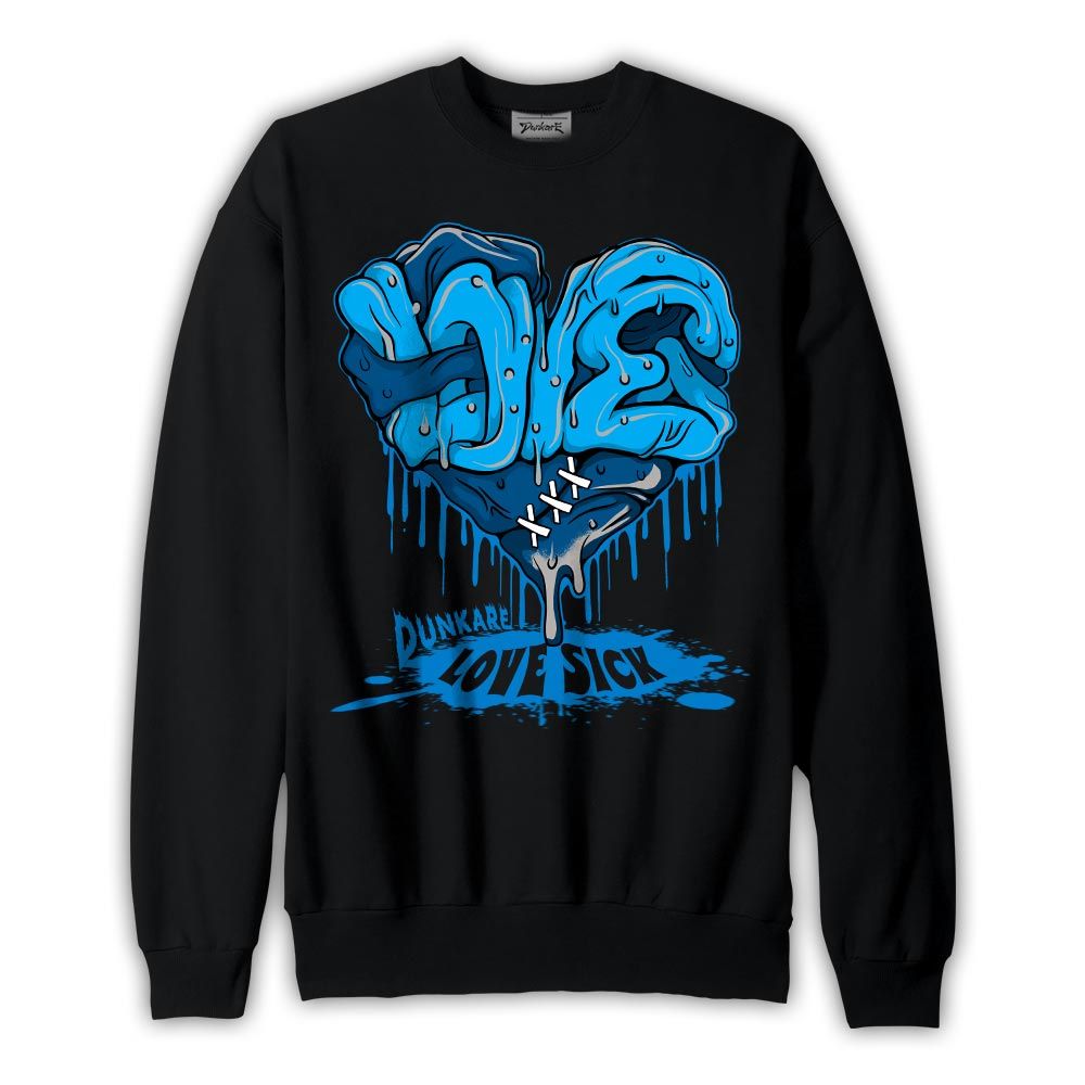 Sweatshirt To match Sweatshirt Love Sick, Industrial Blue 4s Sweatshirt To Match Sneaker 2404 PAT
