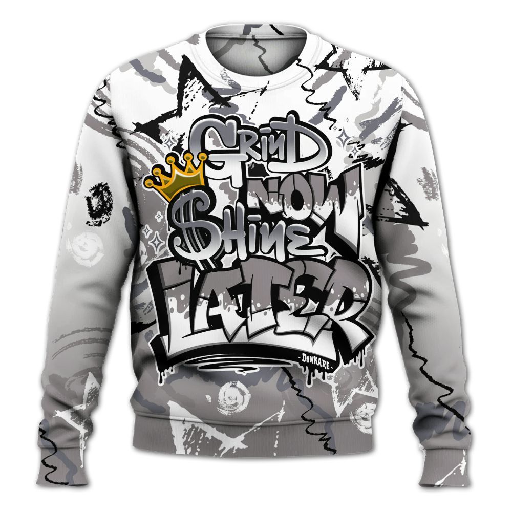 Sweatshirt To Match Cool Grey 11s - Grind Shine Later Drip All Over Print