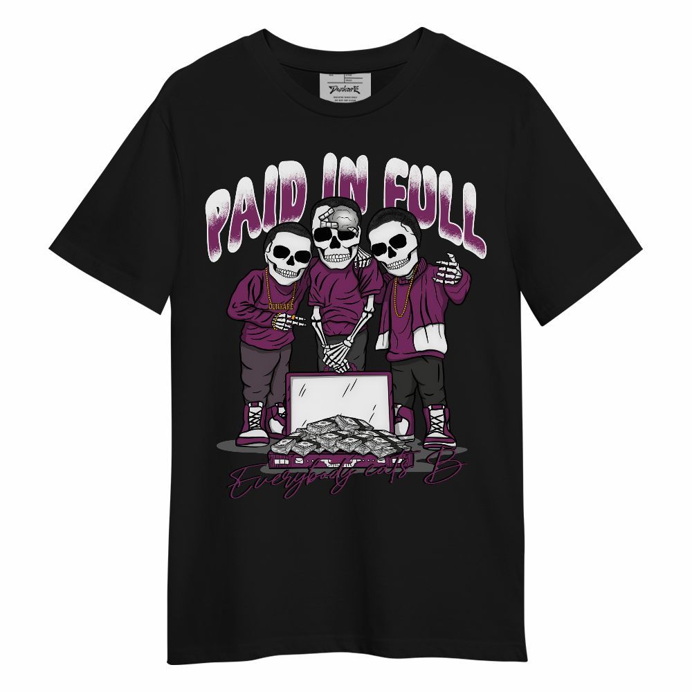 Shirt To Match Air Max Sunder Gore Tex Bold Berry - Everybody Paid In Full Unisex Shirt