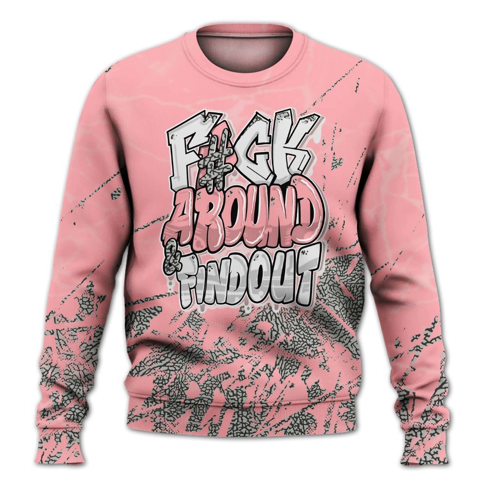 Sweatshirt To Match Retro Wings 3s - F Around Find Out Graphic Profound All Over Print