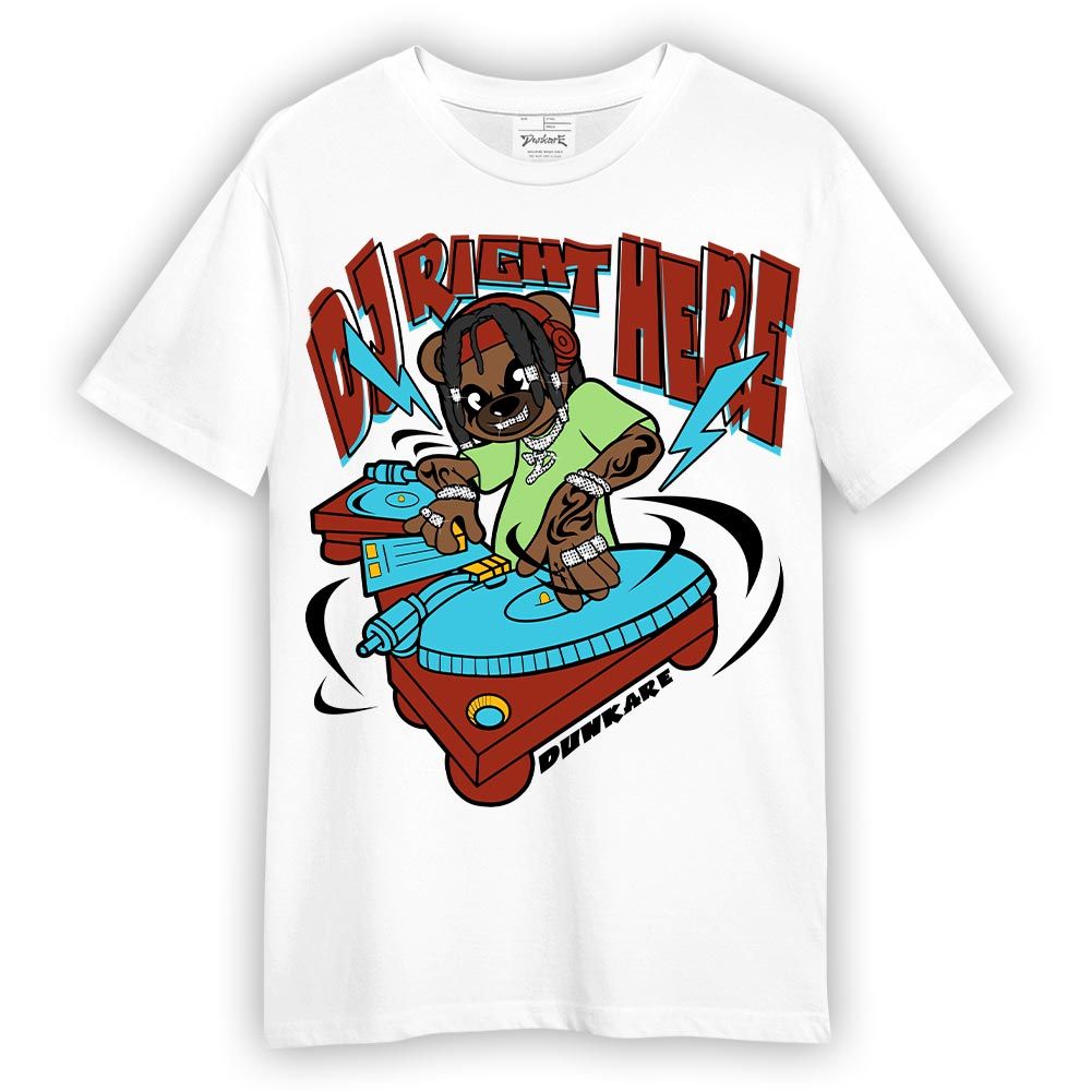 Shirt To Match SB Dunk Di'Orr Greenwood T-- DJ Right Here Bear T-Shirt Unisex