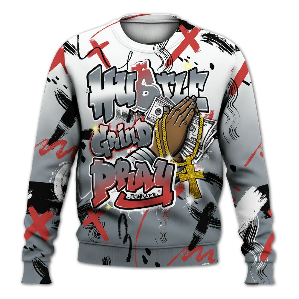Sweatshirt To Match Wolf Grey 13s - Money Hustle Grind Pray All Over Print