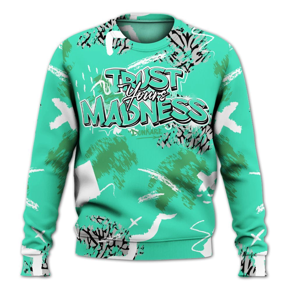 Sweatshirt To Match Black Green Glow 3s - Trust Your Madness Retro Green Glow 3s Outfit All Over Print