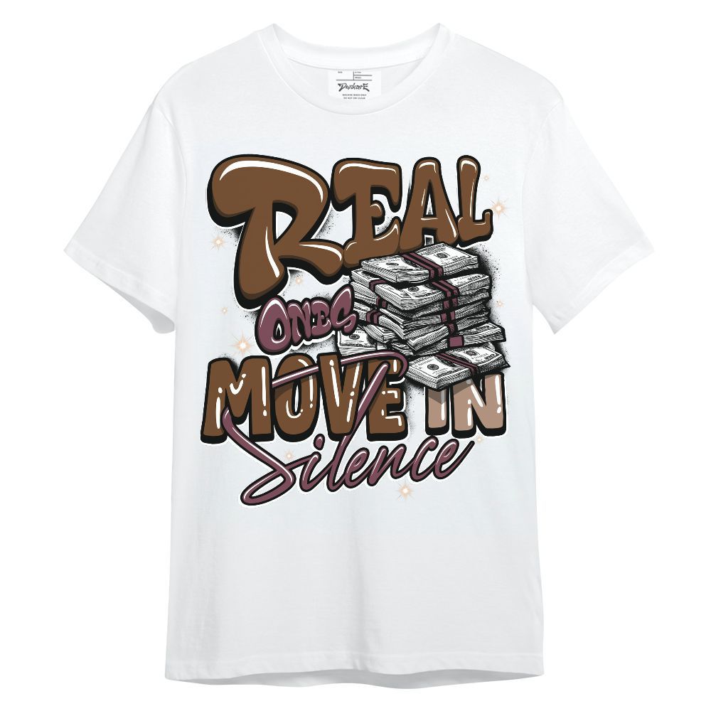 Shirt To Match Archaeo Brown 3s - Real Ones Move In Streetwear Unisex Shirt