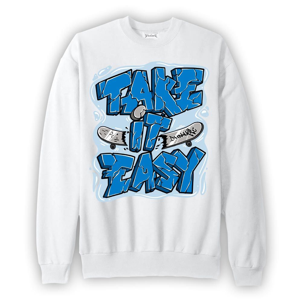 Sweatshirt To match Industrial Blue 4s Sweatshirt - Take It Easy Graffiti Graphic