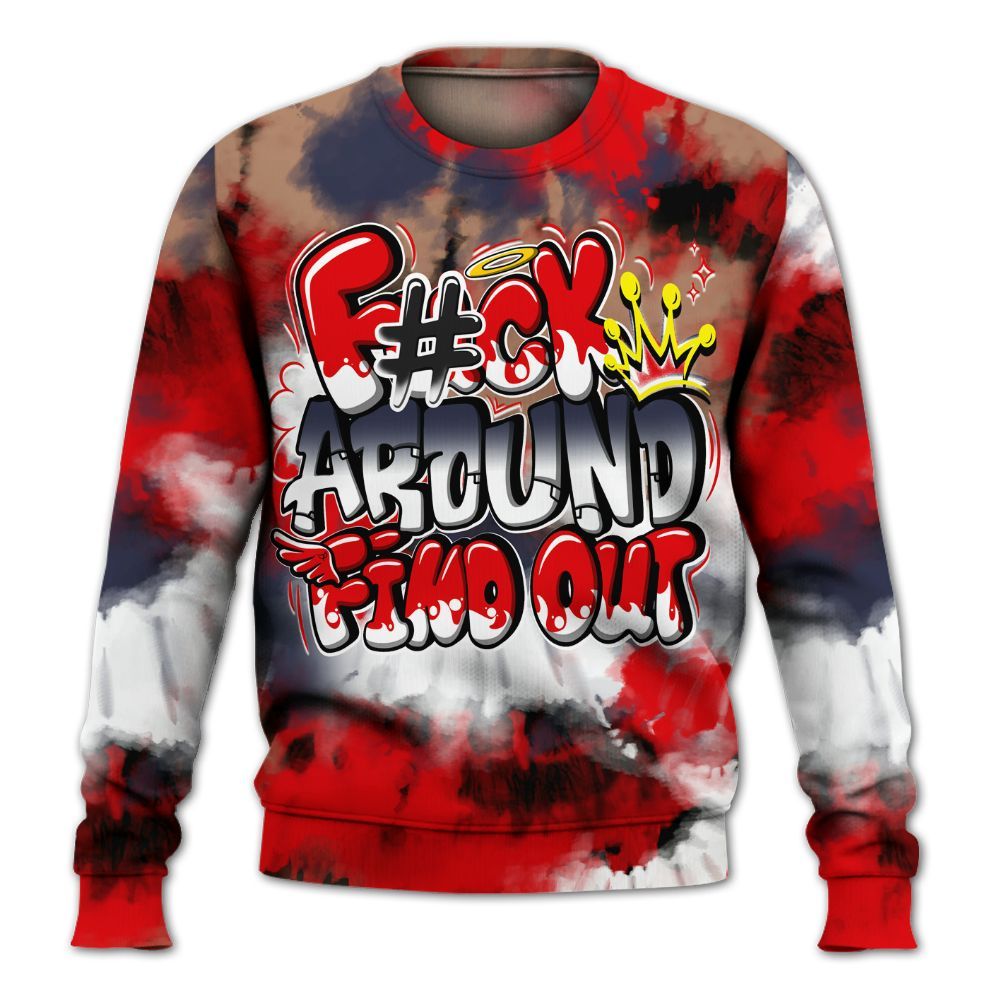 Sweatshirt To Match Low OG Howard Bison 1s - Tie Dye FK Around Find Out All Over Print