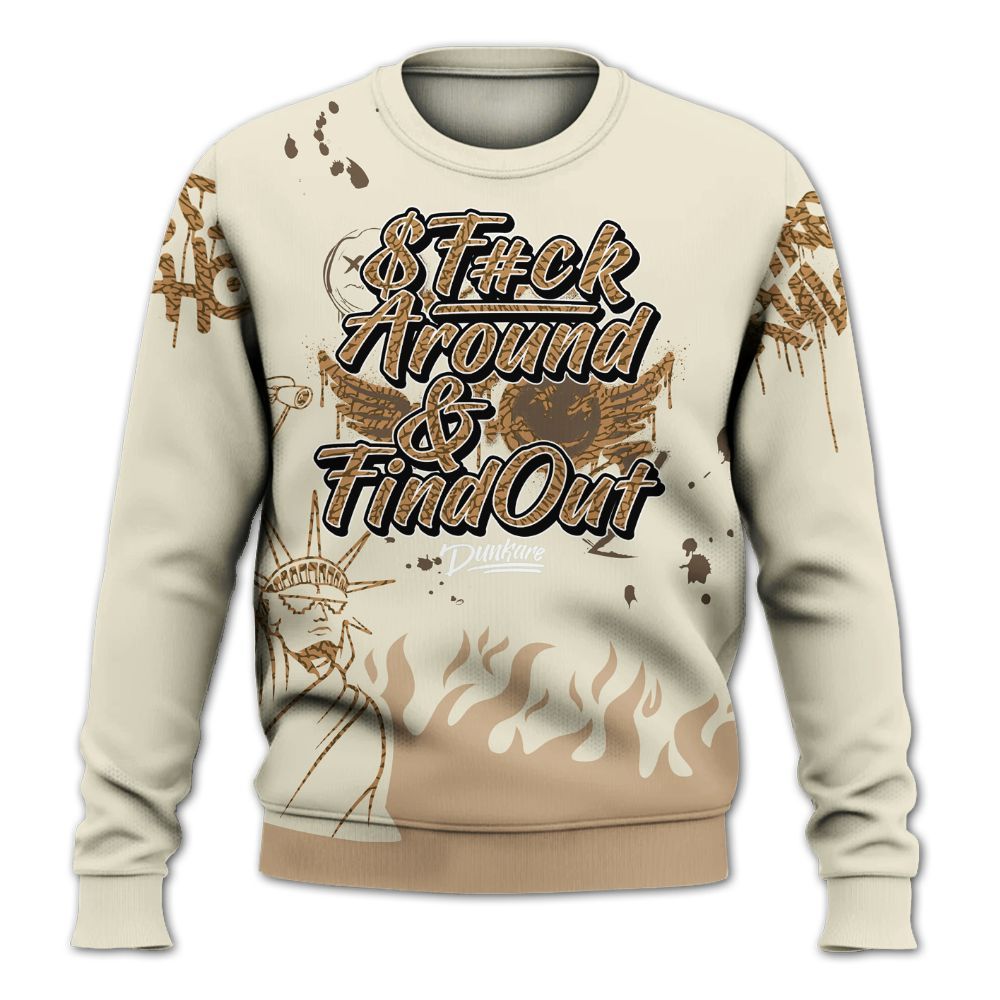 Sweatshirt To Match Orewood Brown 3s - Graphic Fck Around Find Out All Over Print