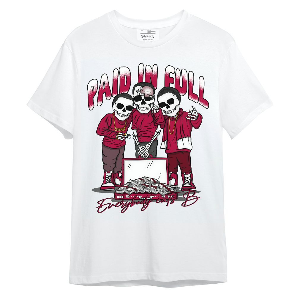 Shirt To Match Retro Chicago 2s - Everybody Paid In Full Unisex Shirt
