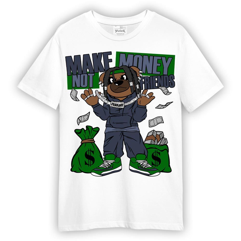 Shirt To Match Midnight Navy 13s T-- Moneys Not Friend Bear T-Shirt Unisex