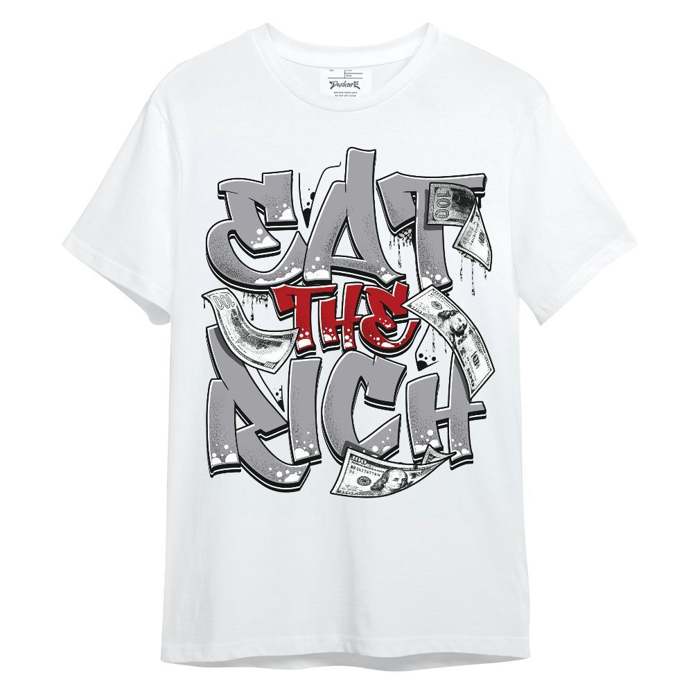 Shirt To Match Cement Grey 3s - Eat The Money Graffiti Unisex Shirt