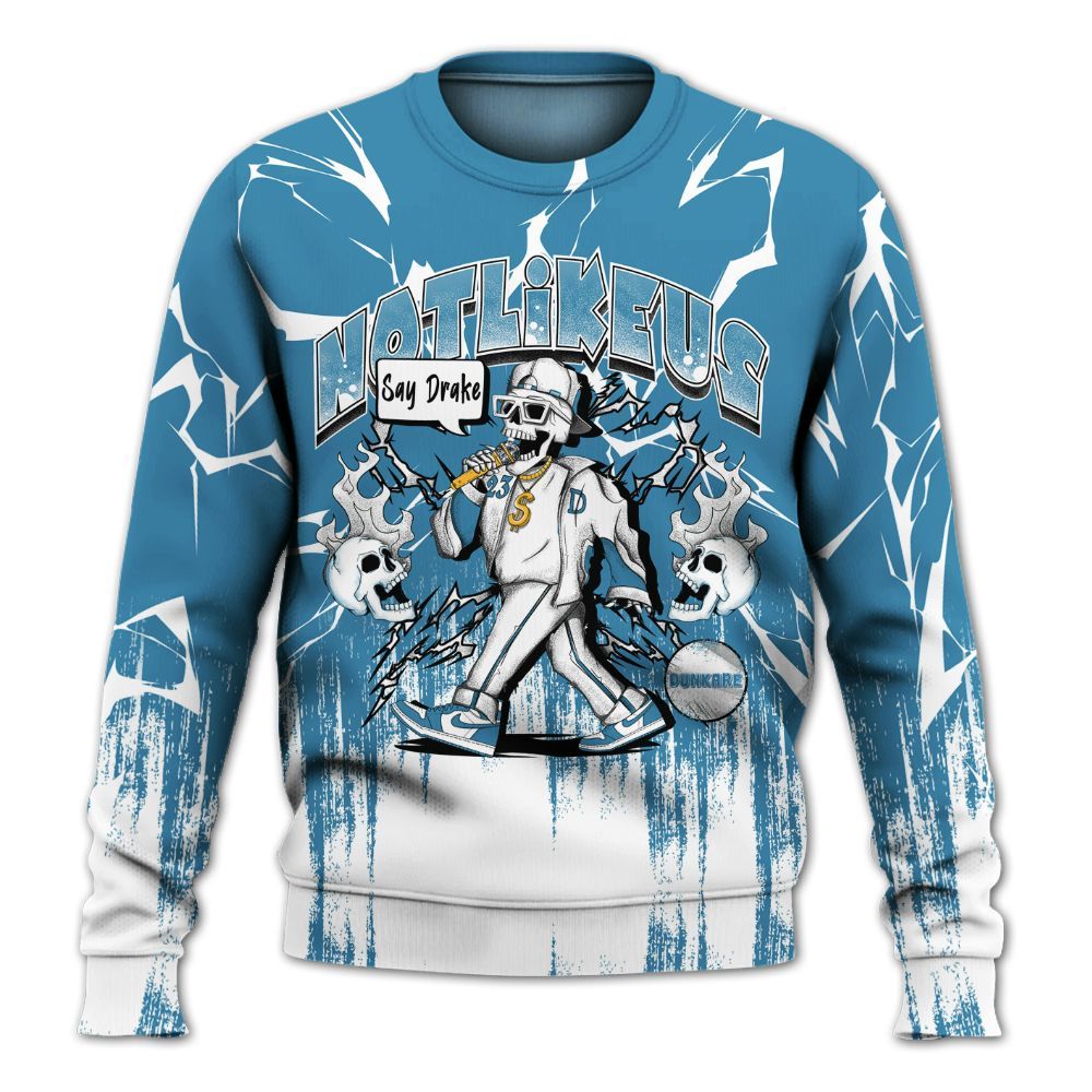 Sweatshirt To Match High OG UNC Reimagined 1s - Don't Like Us All Over Print