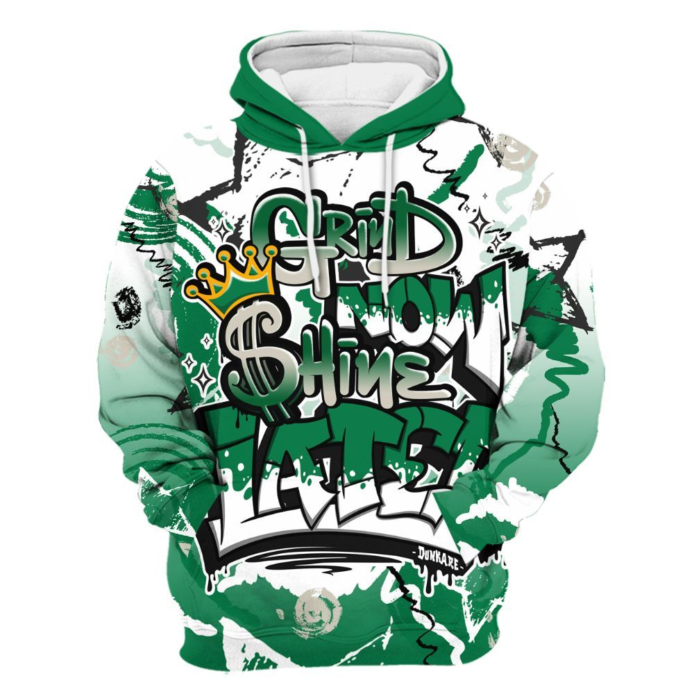 Hoodie To Match Lucky Green 2s - Grind Shine Later Drip All Over Print