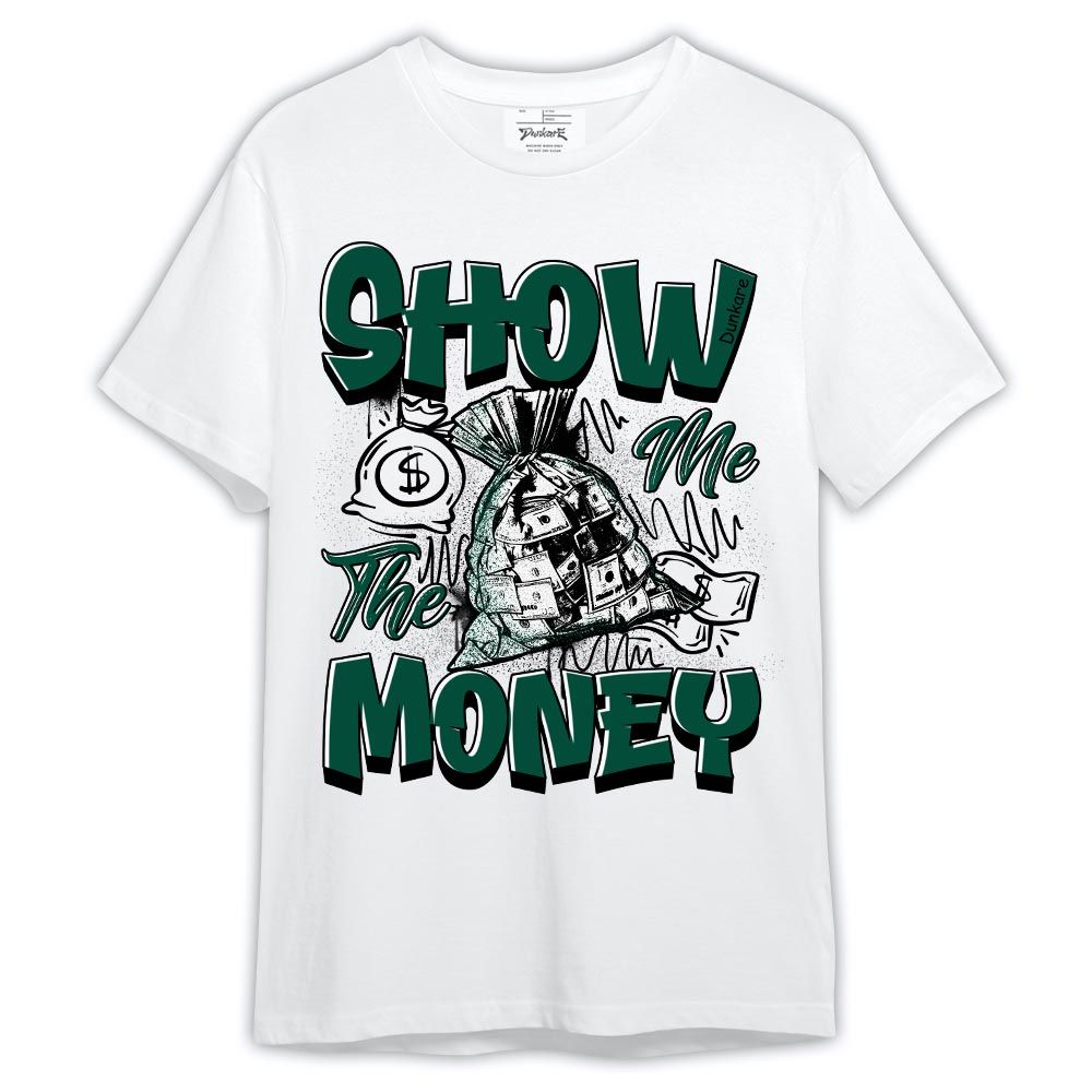 Shirt To Match Oxidized Green 4s - Graphic Show Me The Money Shirt Outfit