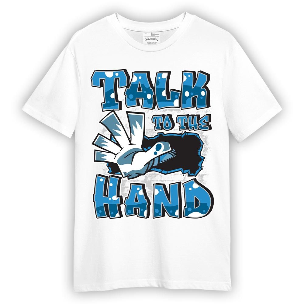 Shirt To Match Powder Blue 9s - Talk To Hand Graphic Shirt Unisex