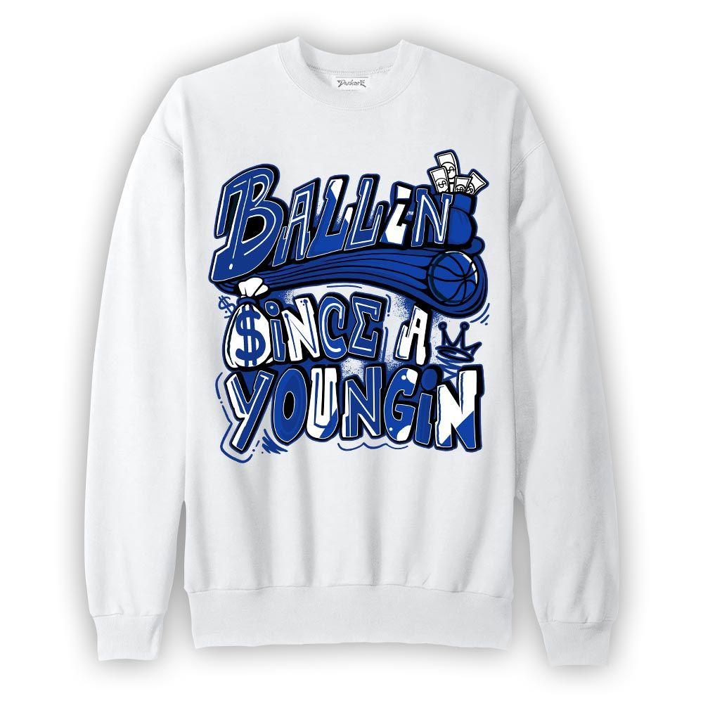 Sweatshirt To match Air Foamposite One Royal Sweatshirt - Ballin' Since A Youngin Graphic Graphic