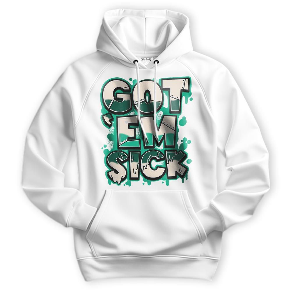 Sweatshirt To Match Oxidized Green 4s Hoodie - Gotten 'Em Sick Graphic Hoodie Unisex