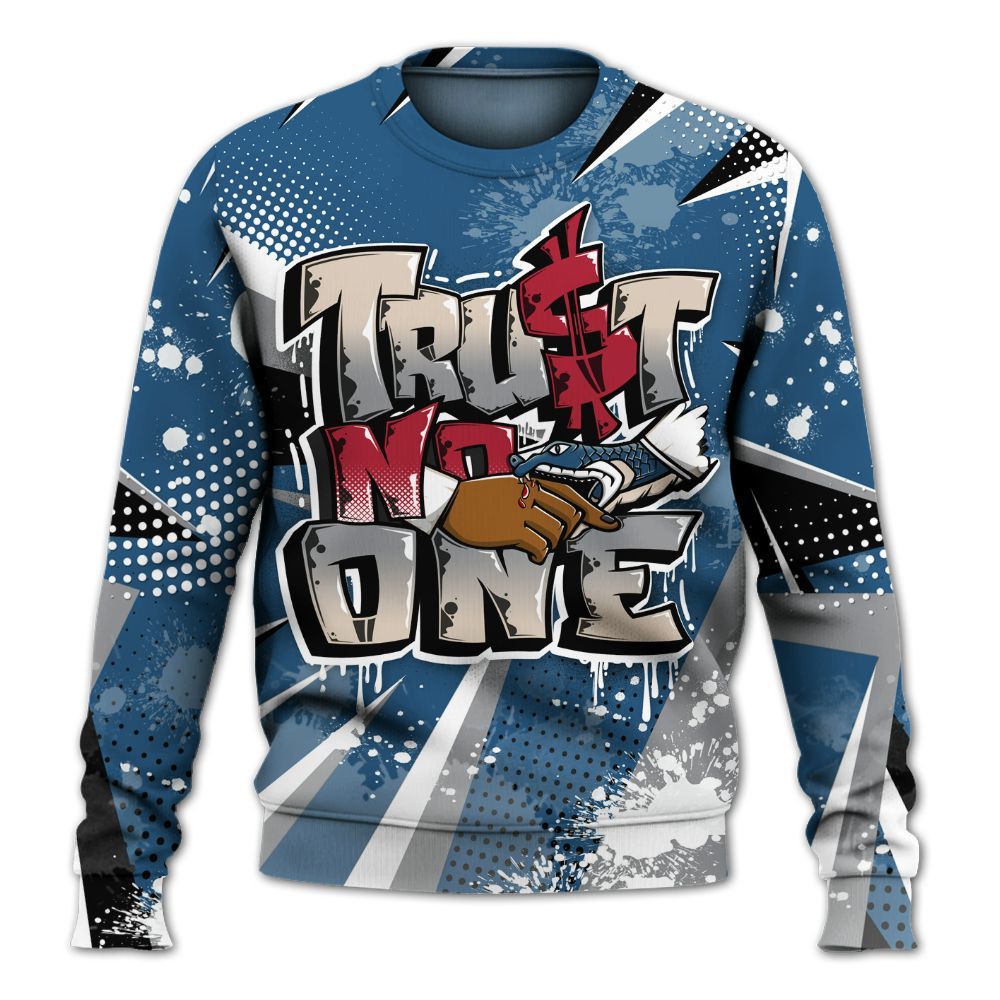 Sweatshirt To Match Rare Air 3s - Poly Trust No One Dripping All Over Print