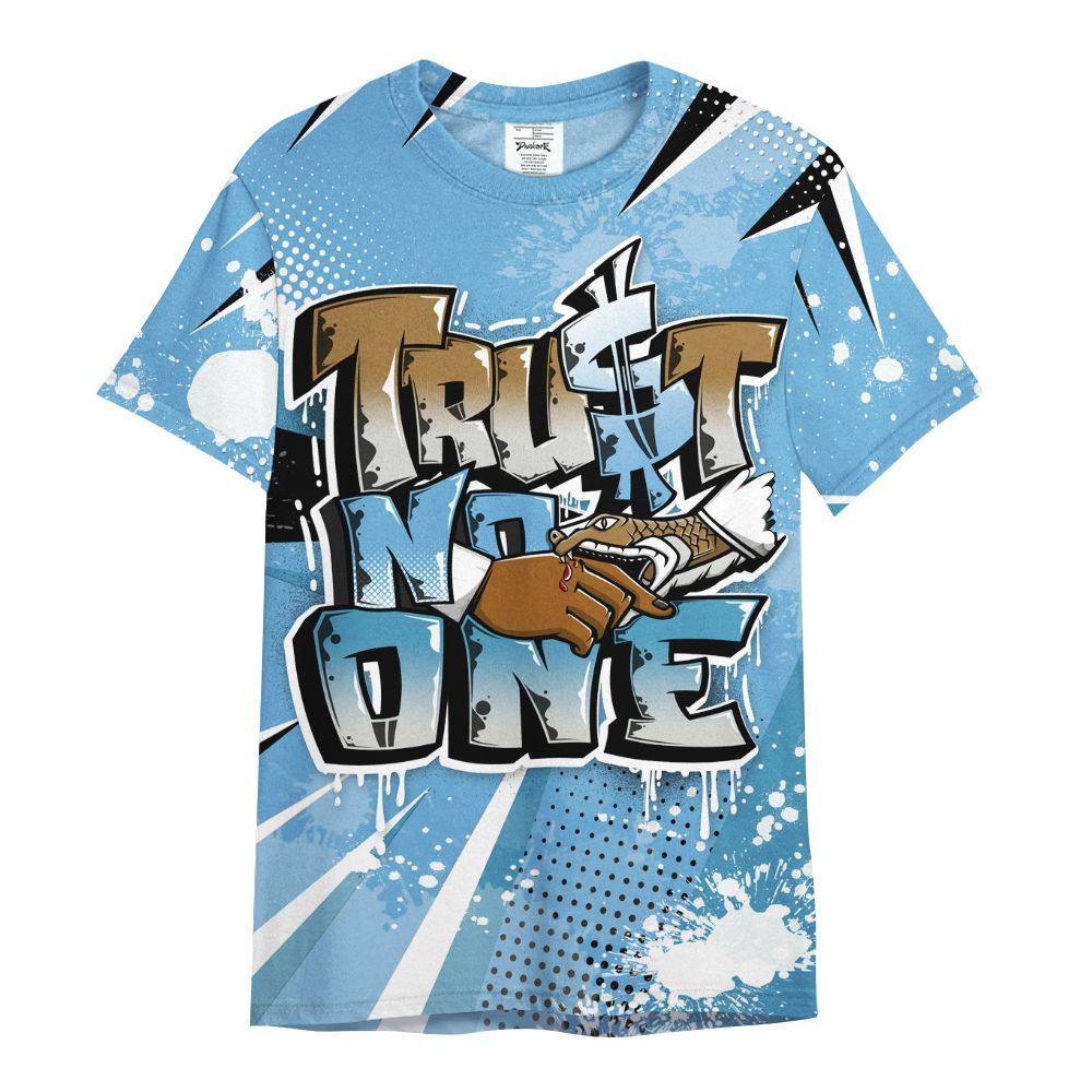 Shirt To Match SB Dunk Low University Blue - Poly Trust No One Dripping All Over Print