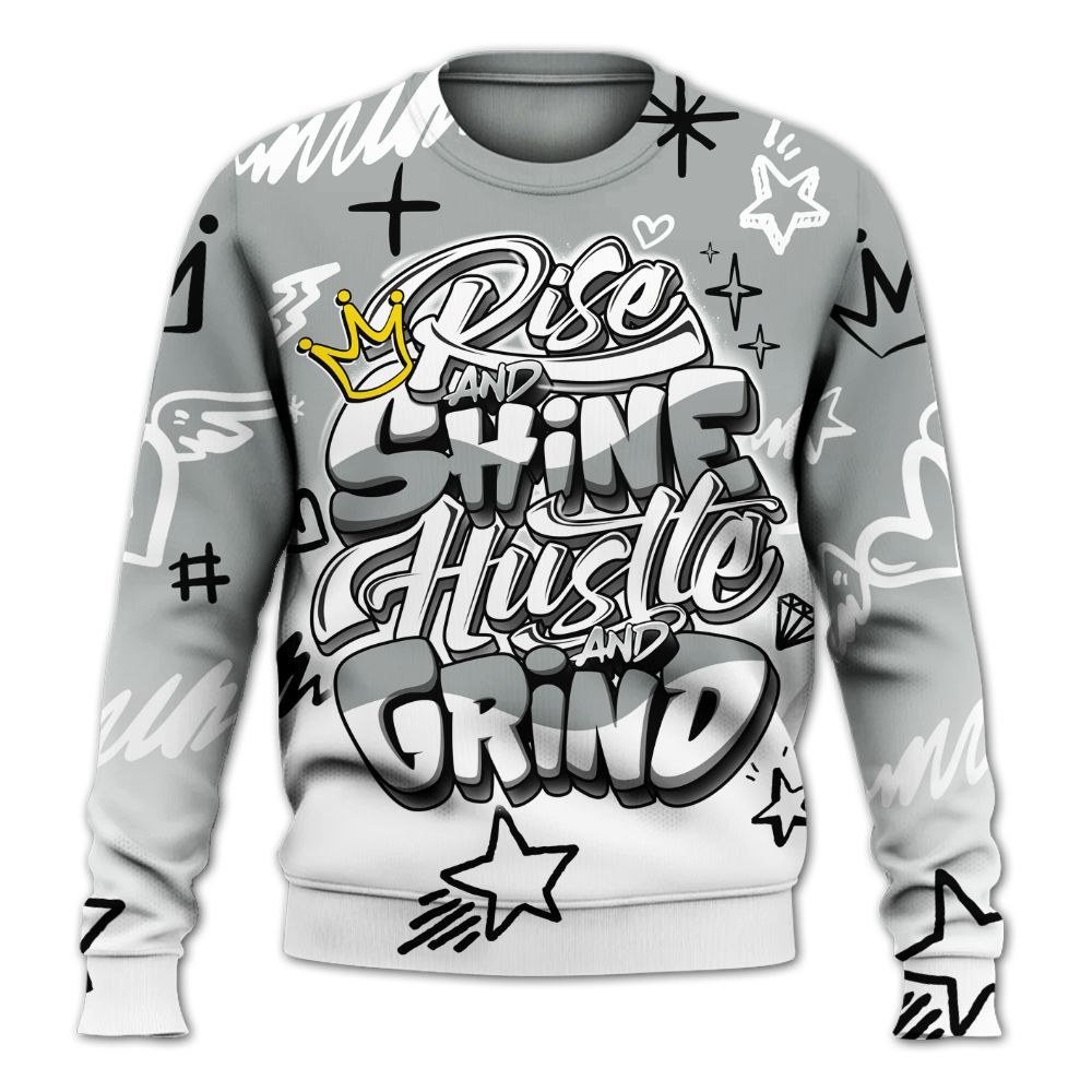 Sweatshirt To Match Dunk Low White Light Smoke Grey - Rise Shine Hustle Grind All Over Print
