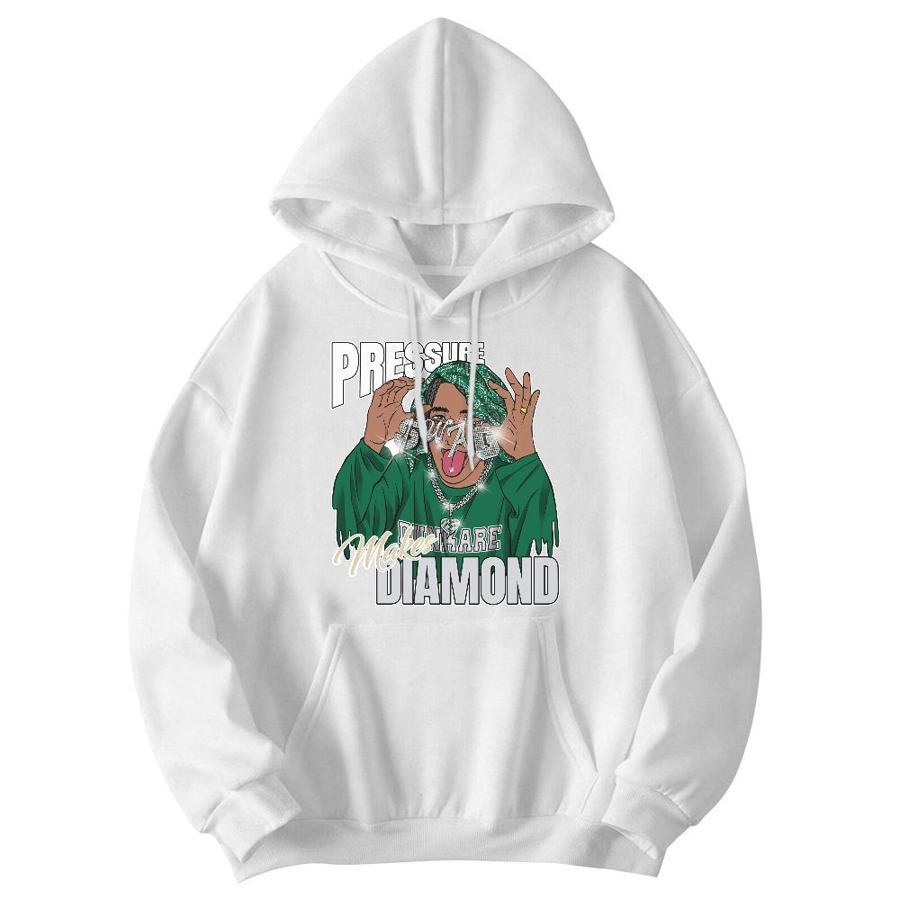Sweatshirt To Match Pine Green 4s - Pressures Makes Sweatshirt To Match Graphic