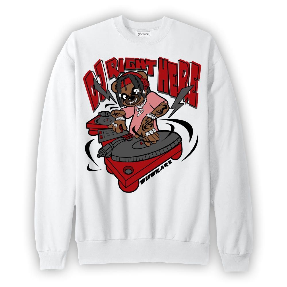 Sweatshirt To match Red Taxi 12s Sweatshirt - DJ Right Here Bear Graphic
