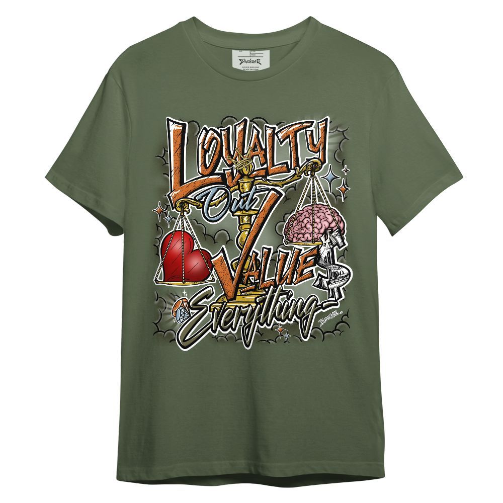 Shirt To Match Olive 5s - Loyalty Wins Everything Graphic