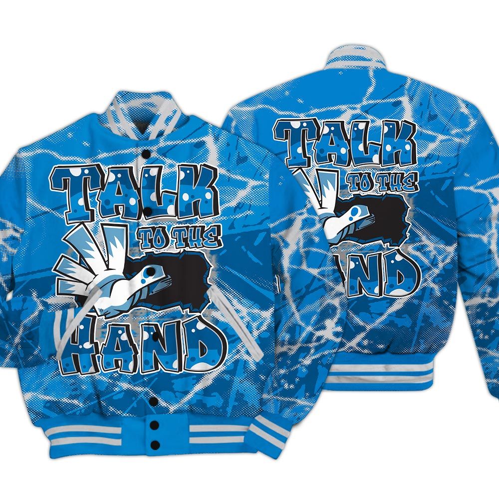 Varsity Jacket To Match Industrial Blue 4s - Talk To Hand Profound Graphic Varsity Jacket Unisex