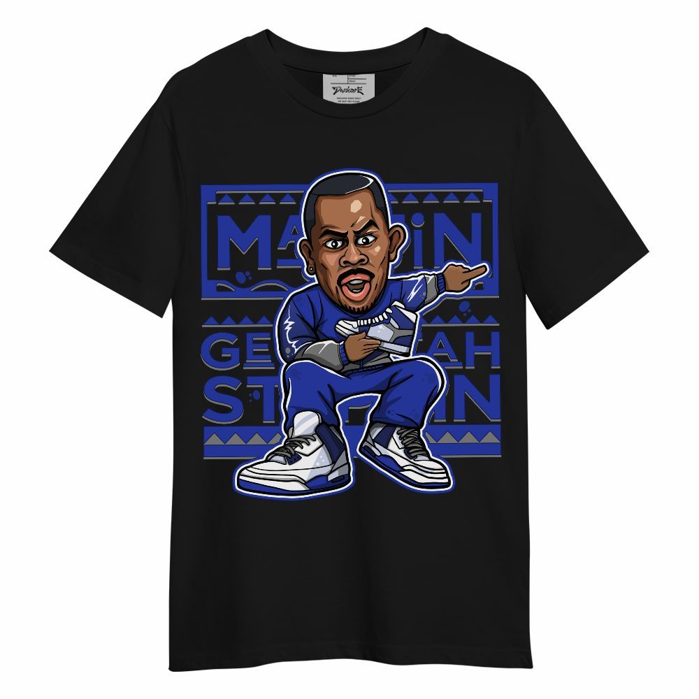 Shirt To Match Air Max Plus Black Racer Blue - Get Tag Sneakers Steppin' Graphic Unisex Shirt