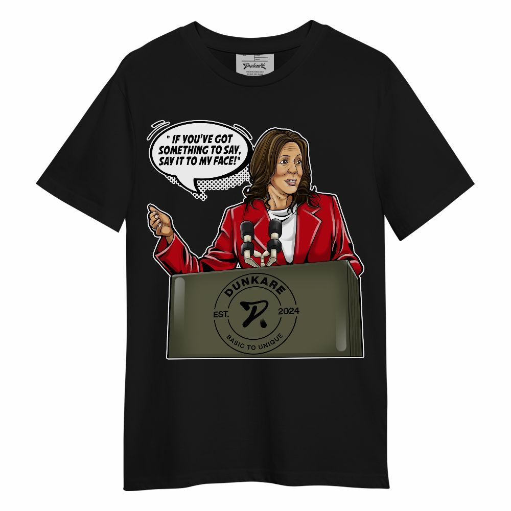 Shirt To Match Travis Scott Low OG Medium Olive 1s - 'Say It To My Face' Unisex Shirt