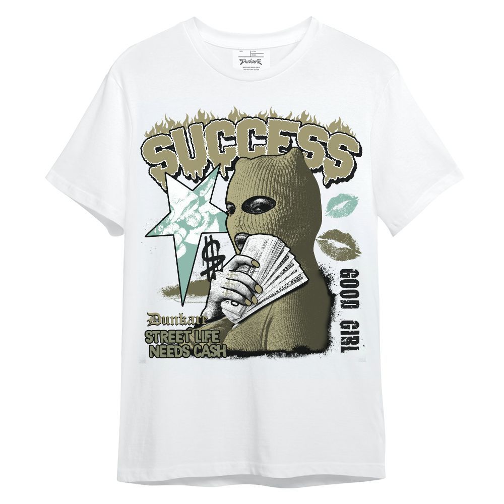 Shirt To Match Dunk Low Suede Olive Aura - Success Money Good Girl Unisex Shirt
