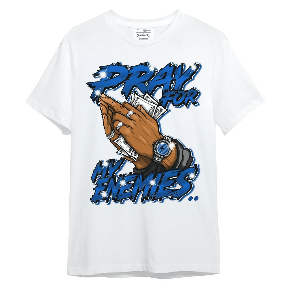Shirt To Match Low 85 Royal 1s - Prayed For Enemies Graphic Unisex Shirt