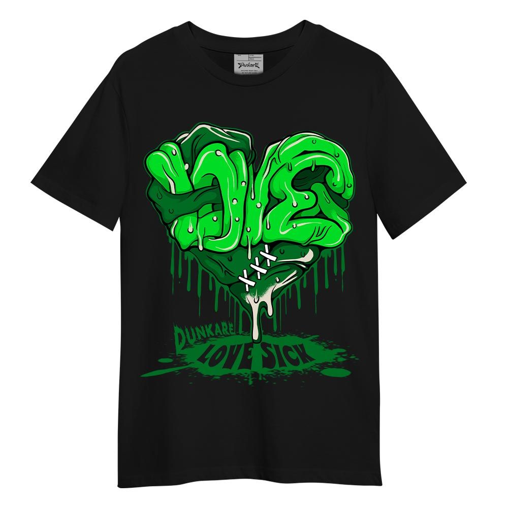 Shirt To Match T-shirt Love Sick, Lucky Green 5s T-shirt To Match Sneaker 2404 PAT