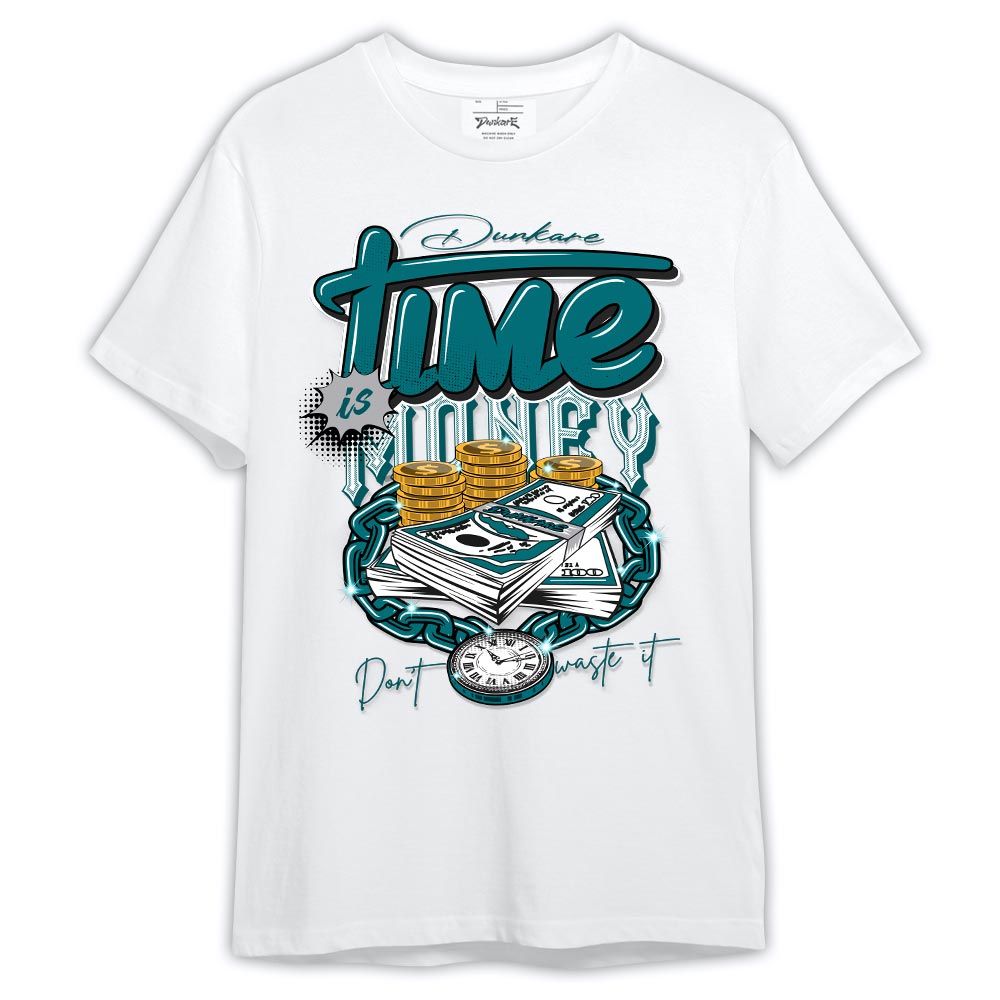 Dunkare Shirt Time Is Money, Oxidized Green 4s T-Shirt, To Match Sneaker Oxidized Green 4s Graphic Tee HDT
