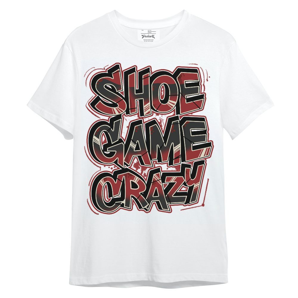 Shirt To Match High 85 Bred 1s - Shoe Game Crazy Graphic Unisex Shirt