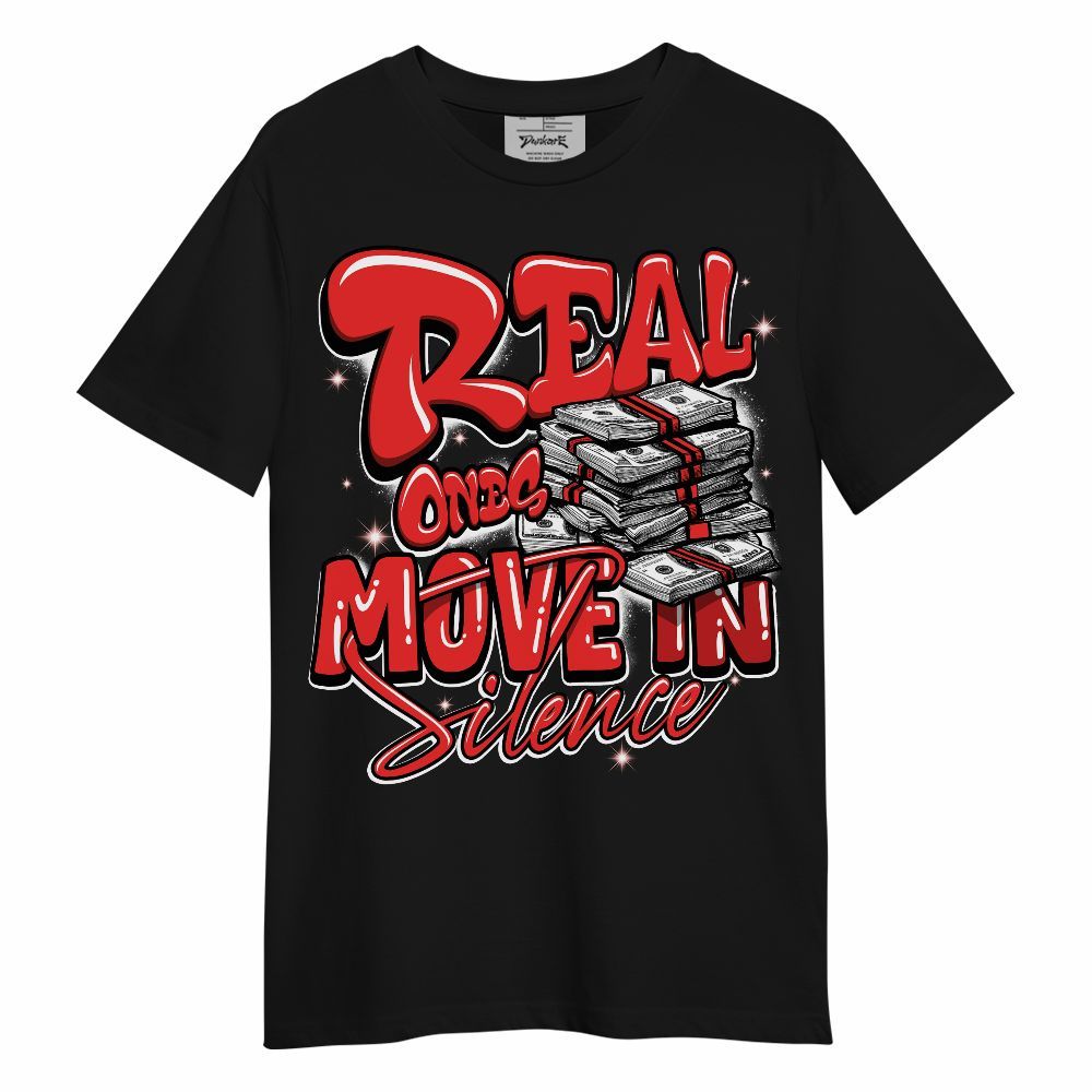 Shirt To Match Red Thunder 4s - Real Ones Move In Streetwear Unisex Shirt